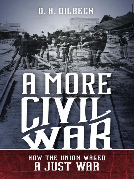 Title details for A More Civil War by D. H. Dilbeck - Available